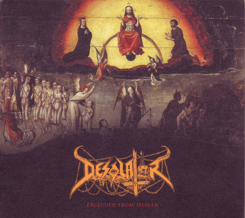 Desolator (USA) : Excluded from Heaven